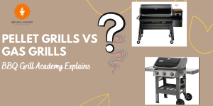 pellet grills vs gas grills